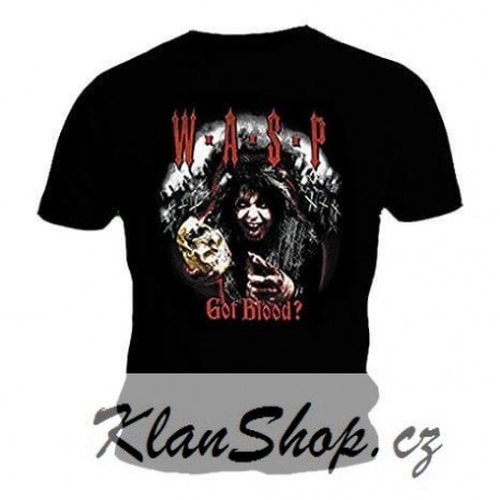 Tričko W.A.S.P. - Got Blood?