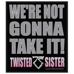 Nášivka Twisted Sister - We're Not Gonna Take It