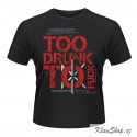 Pánské tričko Dead Kennedys - Too Drunk To Fuck